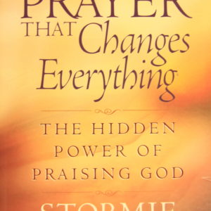 The Prayer That Changes Everything