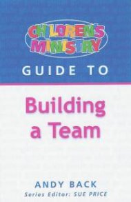 Guide To Building A Team